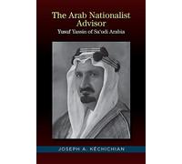 Arab Nationalist Advisor: Yusuf Yassin of Saudi Arabia