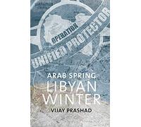 Arab Spring, Libyan Winter