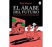 Arabe del Futuro, El: Una Juventud En Oriente Medio (1978-1984): 1 (Salamandra Graphic)