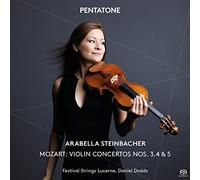 Wolfgang Amadeus Mozart : Arabella Steinbacher: Mozart - Violin Concertos Nos.