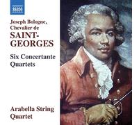 Arabella String Quartet - Joseph Bologne Chevalier de Saint-Georges: Six Concertante Quartets