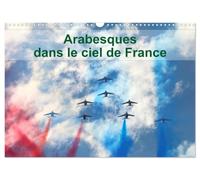 Arabesques dans le ciel de France (Calendrier mural 2027 DIN A3 vertical), CALVENDO calendrier mensuel: La patrouille de France dessine tous les ans des arabesques dans le ciel de France