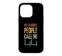 Arabian Father Shirt - My Favorite People Call Me Baba Arab Case for iPhone 14 Pro Max