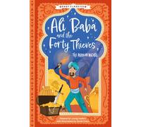 Easy Classics: Ali Baba and the Forty Thieves (The Arabian Nights Children's Collection) - Abridged for Ages 7+: 3 (The Arabian Nights Children's Collection (Easy Classics))