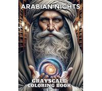 Arabian Nights: Grayscale Coloring Book