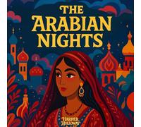 Arabian Nights: Illustrated - Retold for Young Readers (Lantern Kids Classics Library)