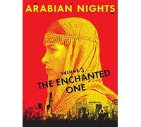 Arabian Nights: Volume 3, the Enchanted One