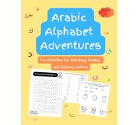 Arabic Alphabet Adventures: Fun Activities for Matching, Finding, and Coloring Letters