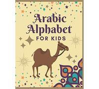 Arabic alphabet for kids: Arabic Letters from Alif to Yaa, Practice Handwriting Workbook for kids, Beginners, Kindergarten, and Preschool