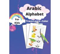 Arabic Alphabet for kids From 4 Years , Alif Baa Taa For Kids: Learn Arabic Alphabet Letters , Arabic Alphabet For Kids And beginners , Learn Arabic Basic
