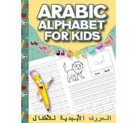 Arabic Alphabet for Kids: Handwriting and Letter Tracing Workbook , Alif Ba Ta for Kids