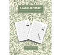 Arabic Alphabet Handwriting Practice Workbook for Kids & Adults: Trace Letters, Numbers & Learn Arabic Script Alphabet | Improve Your Print Handwriting & Practice Print Penmanship