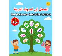Arabic Alphabet Reading Book for Kids: Learn Arabic Letters with Harakat, Tanween, Long Vowels, and Solar & Lunar Letters: المدخل إلى تعلم الحروف ... ... Coloring, and Words - Educational Workbook)