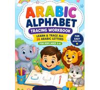 Arabic Alphabet Tracing Workbook for Kids Ages 3-6: Learn & Trace All 28 Arabic Letters | Preschool Handwriting Practice: Fun & Easy Arabic Writing ... Letter Recognition & Fine Motor Skills