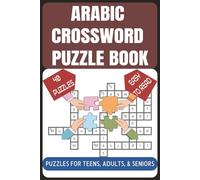 Arabic Crossword Puzzle Book: Crossword Puzzles to help you Learn how to say Arabic words in English Sound