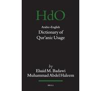 Arabic-English Dictionary of Qurʾanic Usage: 85 (Handbook of Oriental Studies: Section 1; The Near and Middle East)