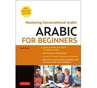Arabic for Beginners : A Guide to Modern Standard Arabic (Free Online Audio and Printable Flash Cards)