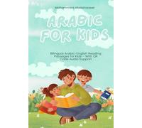 Arabic for Kids: Bilingual Arabic-English Reading Passages for Kids - With QR Code Audio Support