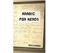 Arabic for Nerds 1: Fill the Gaps - 270 Questions about Arabic Grammar
