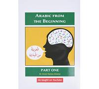 Arabic from the Beginning: Part One