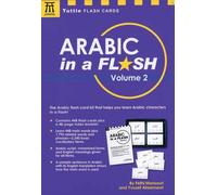 Arabic in a Flash Kit Volume 2 : A Set of 448 Flash Cards with 32-page Instruction Booklet Volume 2