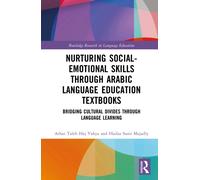 Arabic Language Education Textbooks: Nurturing Social-Emotional Skills and Bridging Cultural Divides through Language Learning (Routledge Research in Language Education)
