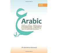 Arabic Made Easy: Learn to read Arabic in 24 hours