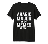 Arabic Major By Day Memes Night Middle Eastern Islam Student Premium T-Shirt