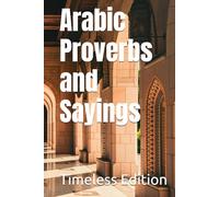 Arabic Proverbs and Sayings