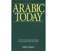 Arabic Today: A Student, Business and Professional Course