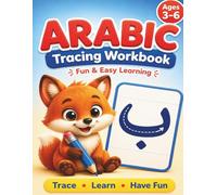 Arabic Tracing Workbook for Kids Ages 3-6: Learn Arabic the Easy & Fun Way
