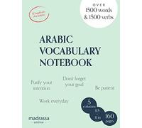 Arabic vocabulary notebook: 5 columns to memorize and revise over 3000 words and verbs, Learn Arabic language easier, Bilingual English/Arabic, Ruled book (Arabic Learning Books)