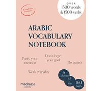 Arabic vocabulary notebook: 5 columns to memorize and revise over 3000 words and verbs, Learn Arabic language easier, Bilingual English/Arabic, Ruled book (Arabic Learning Books)
