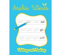 Arabic Words Writing And Reading: Arabic Handwriting Workbook, Learn How To Read And Write Arabic