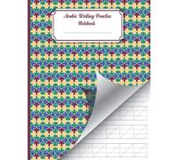Arabic Writing Practice Notebook: Alif Baa Manuscript Writing Paper Alphabet Lettering, Handwriting Notebook, Notebook Journal for Study and Arabic calligraphy