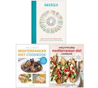 Arabica Small Plates Big Connections, The Ultimate Mediterranean Diet Cookbook & Easy Everyday Mediterranean Diet Cookbook 3 Books Collection Set