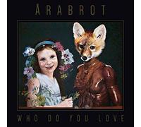 Årabrot - Who Do Your Love