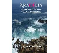 ARACÉLIA: quando pai e filha cuja mãe de repente
