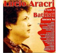 Lucio Aracri - Canta Le Belle Di Battisti