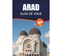 ARAD GUÍA DE VIAJE 2026: Explora edificios habsburgo, parques urbanos y gastronomía tradicional en el oeste de Rumanía