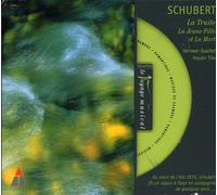 Arad:Streicher:Vermee - Schubert: La Truite, La Jeune Fille et La Morte