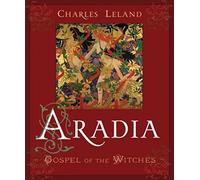 Aradia Or The Gospel Of The Witches