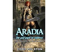 Aradia: The Last Light of Eldryss