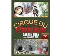 Cirque Du Freak: The Manga Omnibus Edition, Vol. 2: (CIRQUE DU FREAK MANGA OMNIBUS GN)