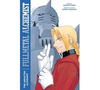 Fullmetal Alchemist: The Abducted Alchemist: Second Edition (Fullmetal Alchemist (Novel) 2)
