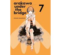 Arakawa Under The Bridge, 7