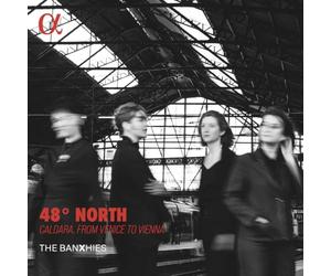 Arakelian, Emmanuel - The Banxhies: 48° North. Caldara, From Venice To Vienna