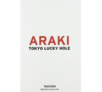 Araki: Tokyo Lucky Hole by Nobuyoshi Araki (5-Mar-2015) Hardcover