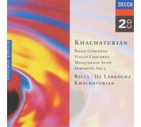 Khachaturian: Piano Concerto, Violin Concerto, Masquerade Suite, Symphony 2
