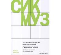Aram Il'yich Khachaturian: Chant-Poème: Violin: Instrumental Work